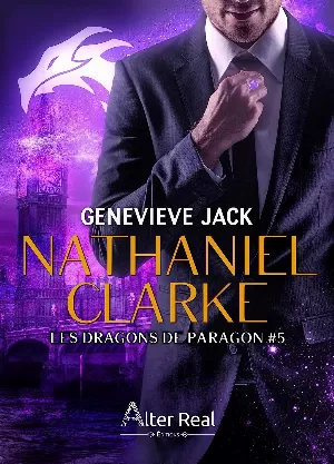 Genevieve Jack – Les Dragons de Paragon, Tome 5 : Nathaniel Clarke